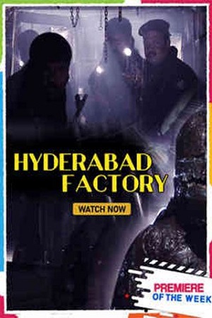 Download Hyderabad Factory (2018) WebRip Hindi 480p 720p