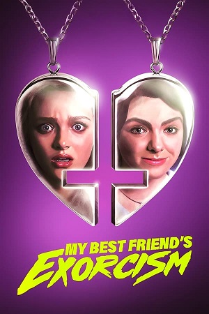 Download My Best Friend's Exorcism (2022) WebRip [Hindi + English] ESub 480p 720p