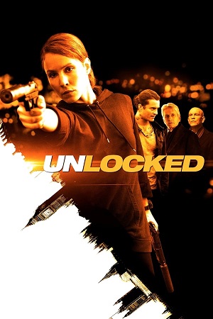 Download Unlocked (2017) BluRay [Hindi + English] ESub 480p 720p