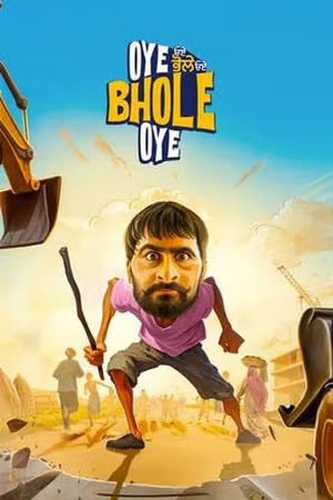 Download Oye Bhole Oye (2024) WebRip Punjabi ESub 480p 720p