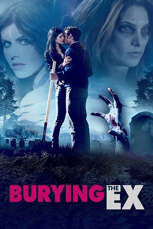 Download Burying the Ex (2014) BluRay [Hindi + English] ESub 480p 720p