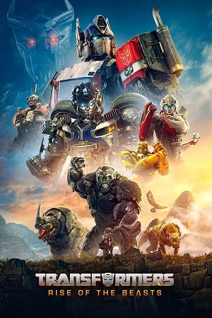 Download Transformers Part 7 Rise of the Beasts (2023) BluRay [Hindi + Tamil + Telugu + English] ESub 480p 720p 1080p