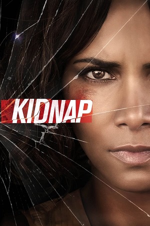 Download Kidnap (2017) WebRip [Hindi + Tamil + Telugu + English] ESub 480p 720p