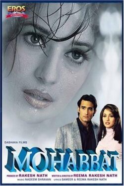 Download Mohabbat (1997) WebRip Hindi ESub 480p 720p