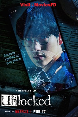 Download - Unlocked (2023) WebRip [English + Korean] ESub 480p 720p 1080p