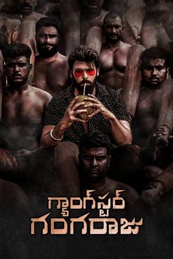 Gangster Gangaraju (2022) WebDl Telugu 480p 720p 1080p Download - Watch Online